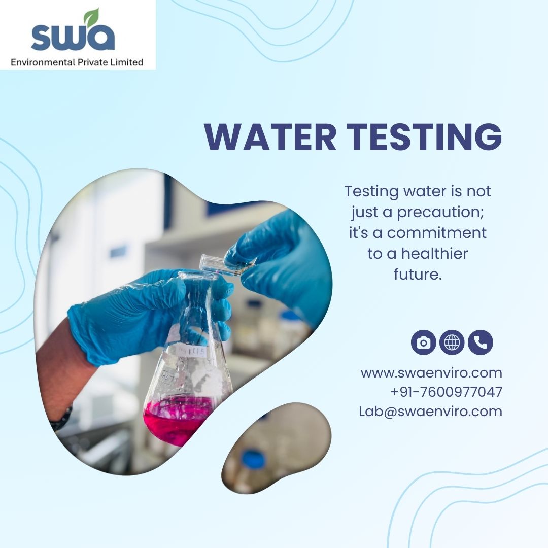 Testing to Safety: Understanding the purpose of Water testing