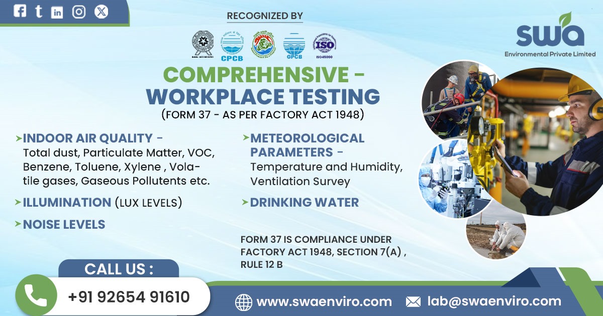 Comprehensive Workplace Testing – (Form 37 – As Per Factory Act 1948)